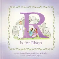 S7Ep4: R is for Risen: An ABC Easter Story