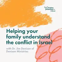 BONUS: Helping your family understand the conflict in Israel