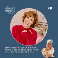 188. Empty Nest Blessed: Finding Faith & Joy in the Empty Nest with Author Suzy Mighell