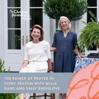 The Power of Prayer in Every Season with Willa Kane and Sally Breedlove
