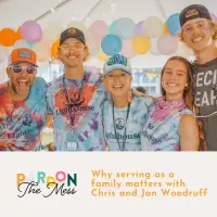 Why serving as a family matters with Chris and Jan Woodruff