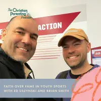 Faith over fame in youth sports with Ed Uszynski and Brian Smith